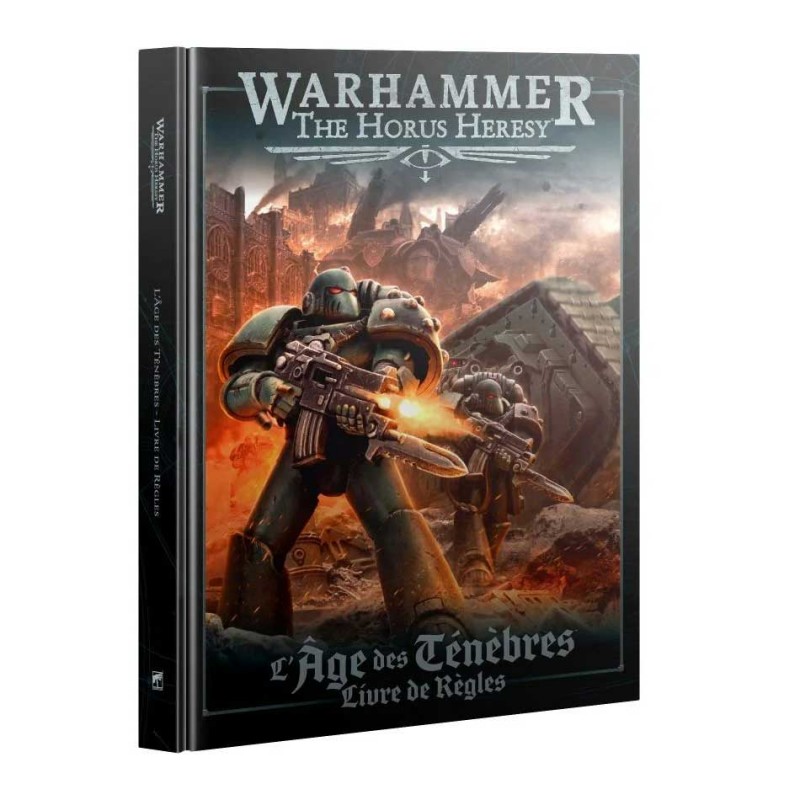 Livre de Règles Warhammer : The Horus Heresy - L'Âge des Ténèbres (Français) Livre de Règles Warhammer : The Horus Heresy - L'Âge des Ténèbres (Français)